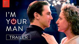 I'M YOUR MAN | Official Trailer | Bleecker Street