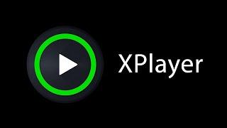 XPlayer HD Video Player Download for Android Devices