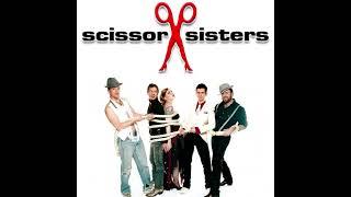 Scissor Sisters - Isn't It Strange