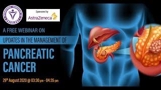 Live Webinar on Updates in the Management of Pancreatic Cancer