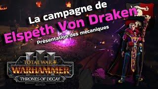 Présentation des mécaniques de la campagne de Elspeth Von Draken - Thrones of Decay