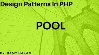 #6 Design Patterns in OOP PHP course  POOL Design pattern -شرح بالعربي