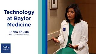 Dr. Richa Shukla - Technology at Baylor Medicine
