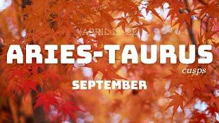 ARIES TAURUS CUSP  Are You Ready For This?  SEPTEMBER 2024 Love & Career Tarot Reading