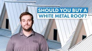 Should You Buy a White Metal Roof? Energy Savings & Aesthetic Factors