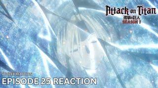 Episode 25 Reaction  | Attack on Titan Season 1