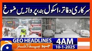 Government offices, schools closed, flights canceled | Geo News 4 AM Headlines (10th Jan 2025)