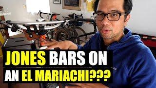 Jones-ifying a Bike?  (Jones Bars on an El Mariachi)