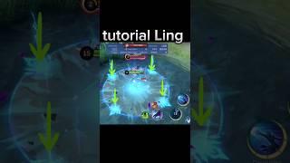 tutorial Ling mobile legends | #mlbb #mobilelegends