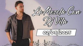 La Mezcla Con DJ Vila | Salsa, Bachata, Merengue, y Mas | 3 Horas en Vivo | 02/05/25 | Live DJ