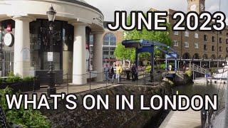 Plan Your London Adventure Including Lot's of Free Activities - June 2023 Events Guide