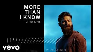 Jordan Davis - More Than I Know (Official Audio)