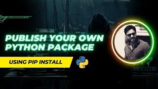 How To Publish Python Package