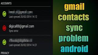 gmail contacts sync problem android