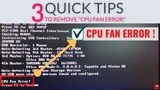 3 Quick Tips to Remove || Fix Cpu Fan Error