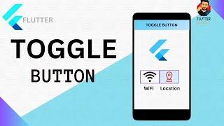 Toggle Button | Flutter Toggle Button