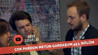 Çok Pardan Metun Gardaşum 443. Bölüm