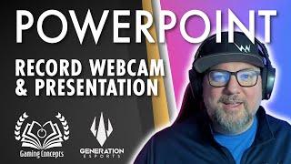 How to Record Webcam and Presentation in Powerpoint