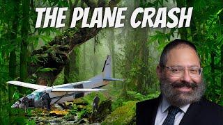 The Plane That Crashed In The Jungle & The Incredible Lessons We Can Learn - Rabbi YY Jacobson STORY