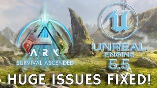 ARK Unreal Engine 5.5 HUGE ISSUES FIXED! - Full Details