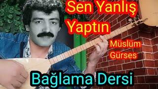 Sen Yanlış Yaptın - Müslüm Gürses. (Bağlama Dersi) #bağlamasolfej #sazdersi #keşfet #müslümgürses