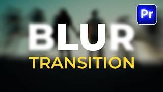 Create BLUR Transition in Premiere Pro