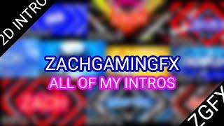 ALL OF ZACHGAMING intros video