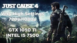 Just Cause 4 | Very High Settings | 720p - 1080p | GTX 1050 Ti - I5 7500 |FPS Test|