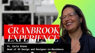 The Cranbrook Experience: Carla Diana, Head of 4D Design and Designer-in-Residence