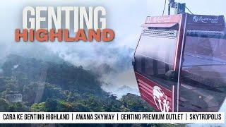 TRAVEL GUIDE GENTING HIGHLAND | DESTINASI WISATA WAJIB DI MALAYSIA