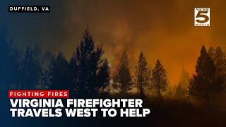 Virginia firefighters return from helping with wildfires out west