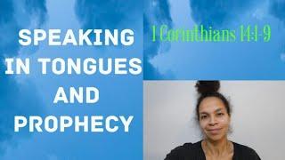 1 Corinthians 14:1-9 Topic: Speaking In Tongues And Prophecy