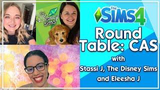 RoundTable: CAS With The Disney Sims, Eleesha J and  Stassi J