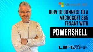 How To Connect To A Microsoft 365 Tenant With PowerShell