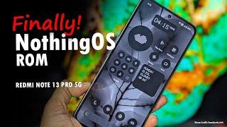 NothingOS ROM Easy Install Guide | Redmi Note 13 Pro 5G