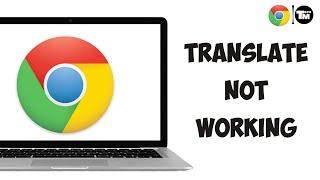 How to Fix Google Chrome Translate Not Working