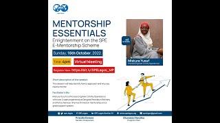 SPE Lagos Mentorahip Essentials Webinar