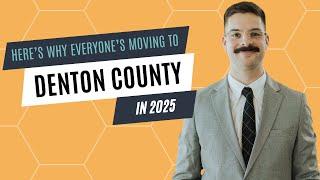 Why Everyone's Moving to Denton County, TX in 2025