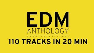 EDM Anthology - +110 Tracks in 20 Minutes -  FREE DOWNLOAD