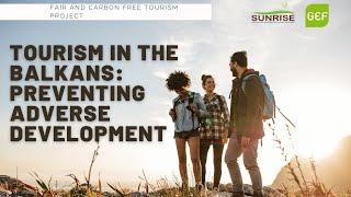 Tourism in the Balkans: Preventing Adverse Development