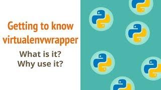 Virtualenv and virtualenvwrapper: A quick intro