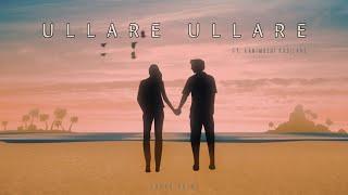 Ullare Ullare - Surya Srini | Kanimozhi Kabilane | Krithiga S | Song Teaser | Releasing ► 28 SEP