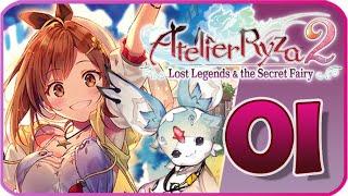 Atelier Ryza 2: Lost Legends & the Secret Fairy Walkthrough Part 1 (PS4) No Commentary