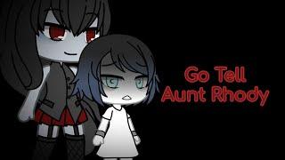 Go Tell Aunt Rhody (GLMV)