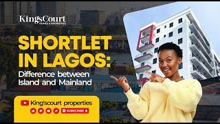 Shortlet Apartments in Lagos Nigeria; Difference between island & Mainland