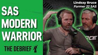 SAS MODERN WARRIOR | THE DEBRIEF | Former 22 SAS Lindsay Bruce