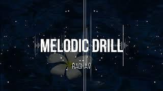 MELODIC DRILL- Drill beat (RAGHAV)