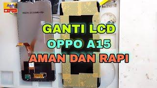 Cara Ganti Lcd Oppo A15 Aman dan rapi || Oppo A15 Replace lcd