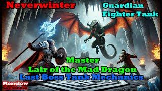 Neverwinter -  How to tank - Master Lair of the Mad Dragon - Last Boss