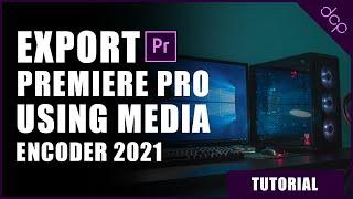 How to export Premiere Pro videos using Adobe Media Encoder - [ Batch Export Videos Tutorial ]